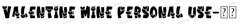 Valentine Mine Personal Use字体转换